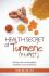 Health Secret of Turmeric (Kunyit)